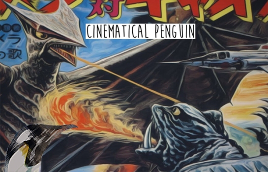 Gamera Vs Gyaos Cinematical Penguin Pic
